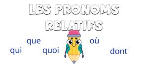 Los pronombres relativos en francés