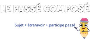 Cómo formar le passé composé en francés