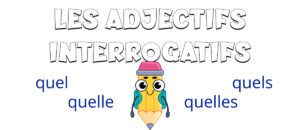 Los adjetivos interrogativos en francés
