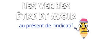 Los verbos être y avoir