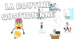 La rutina diaria en francés