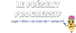 El presente progresivo en francés